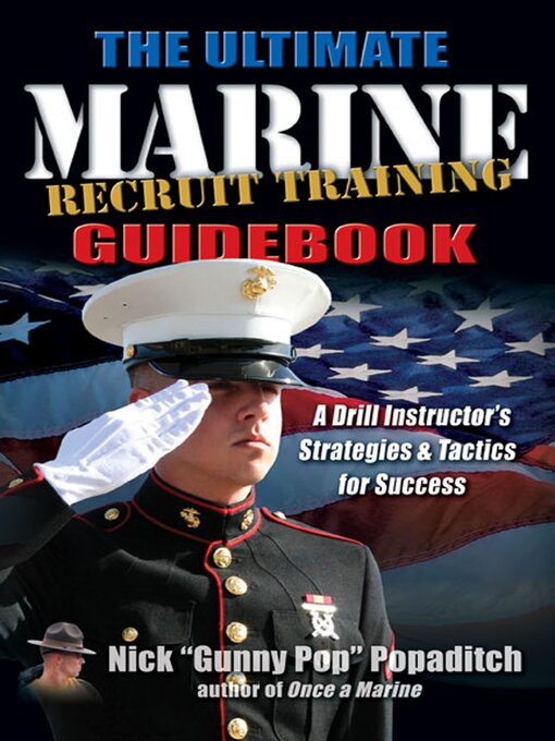 Title details for The Ultimate Marine Recruit Training Guidebook by Nick Popaditch - Available